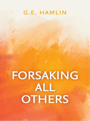 cover image of Forsaking All Others